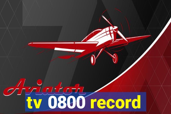 tv 0800 record