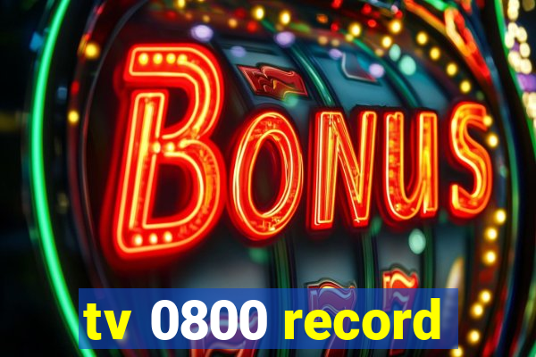 tv 0800 record