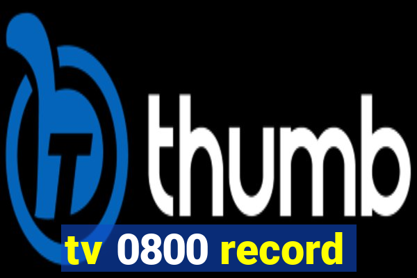 tv 0800 record