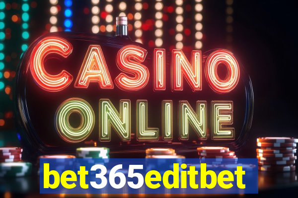 bet365editbet