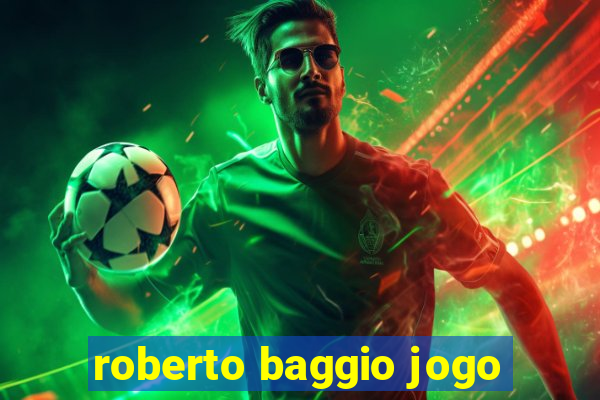 roberto baggio jogo