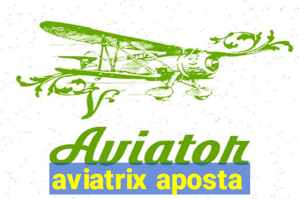 aviatrix aposta