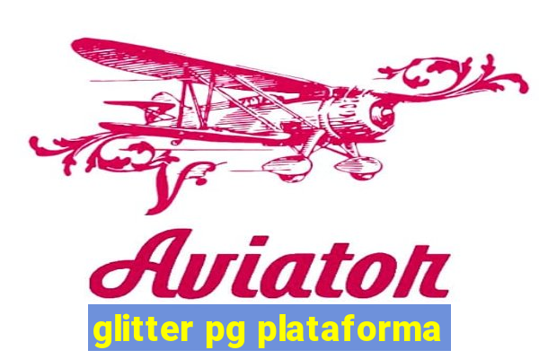 glitter pg plataforma