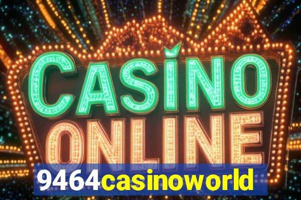 9464casinoworld