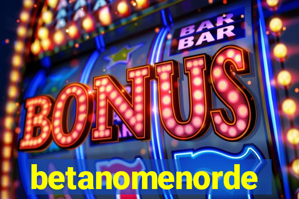 betanomenorde