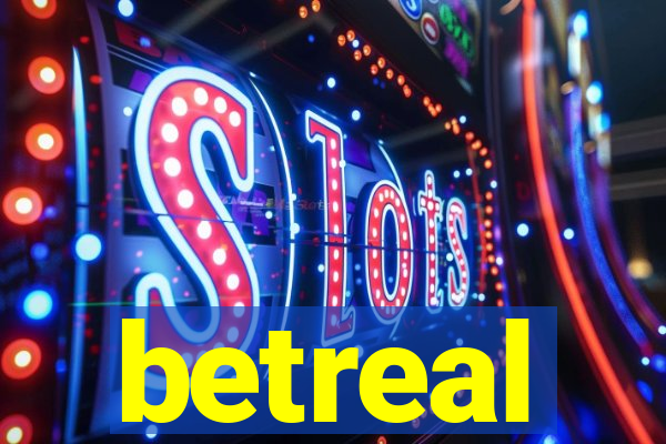 betreal