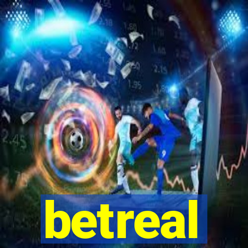 betreal