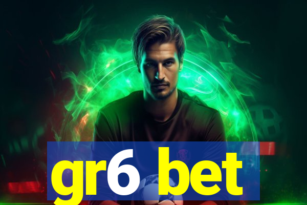 gr6 bet