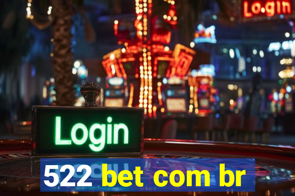 522 bet com br