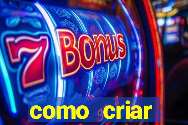 como criar plataforma do tigre