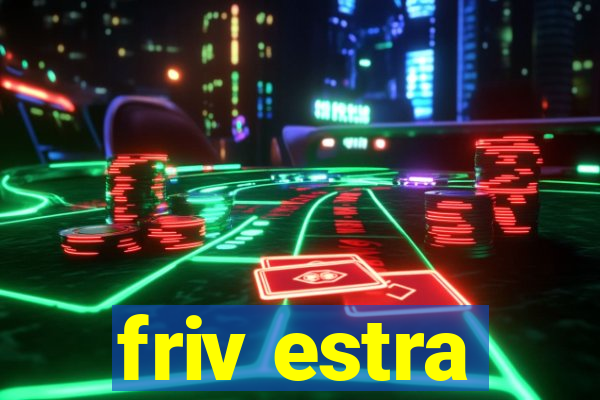 friv estra