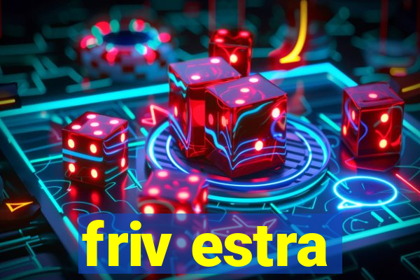 friv estra