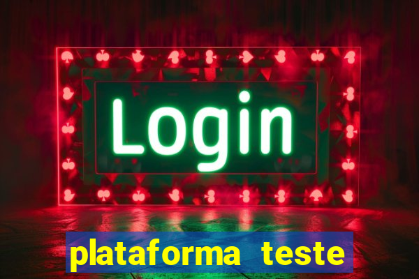 plataforma teste fortune tiger