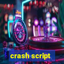 crash script