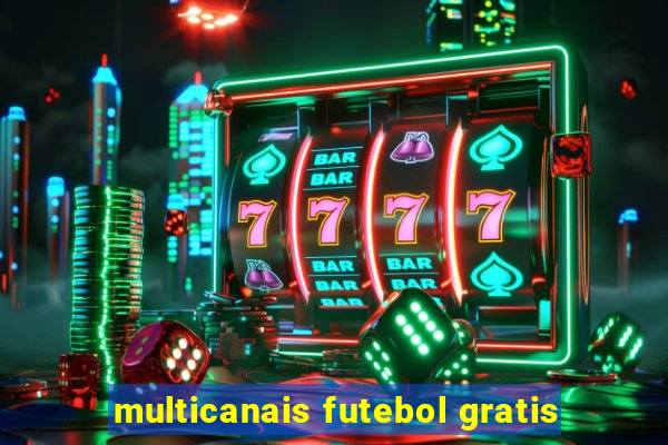 multicanais futebol gratis