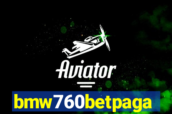 bmw760betpaga