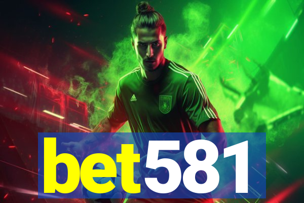 bet581