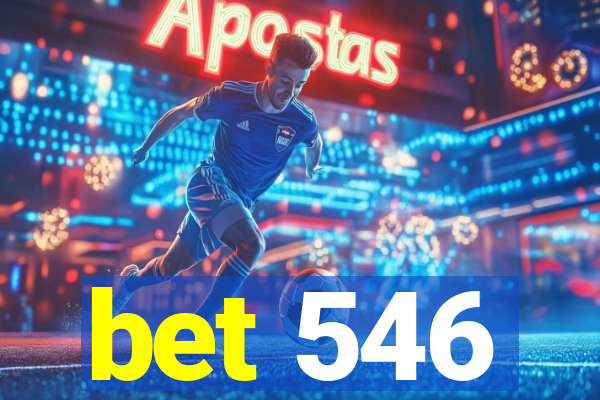 bet 546
