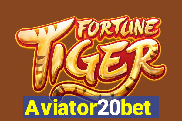 Aviator20bet