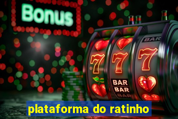 plataforma do ratinho