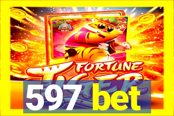 597 bet