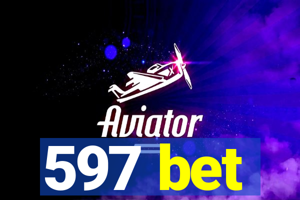 597 bet