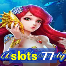 slots 77