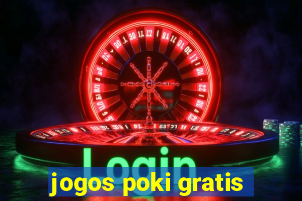 jogos poki gratis