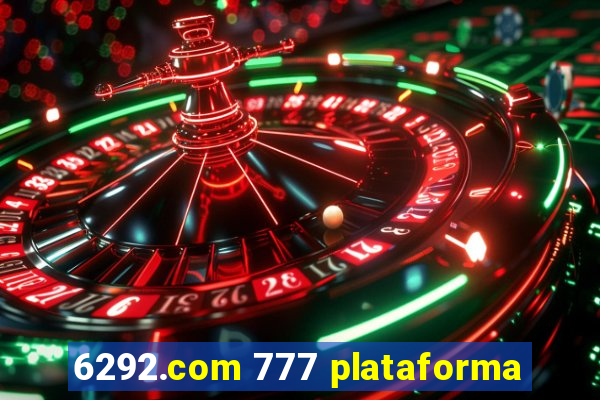 6292.com 777 plataforma