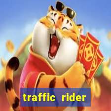 traffic rider dinheiro infinito