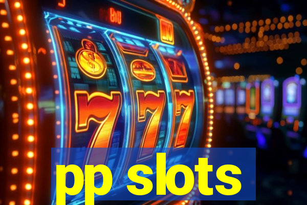 pp slots