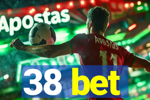 38 bet