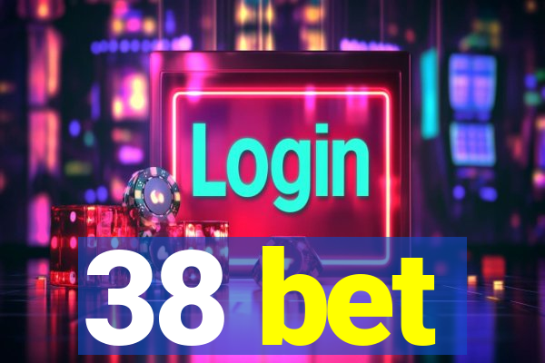 38 bet