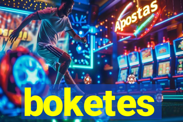 boketes