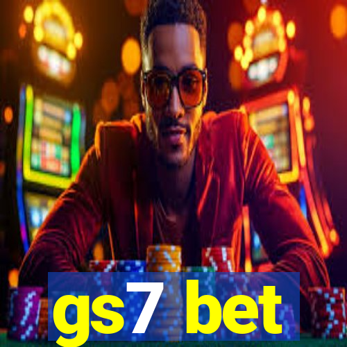 gs7 bet