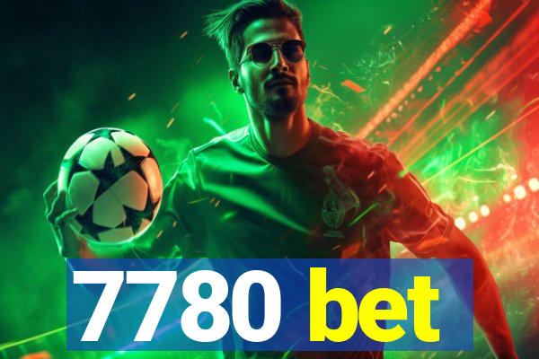 7780 bet