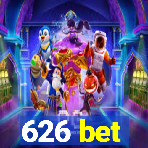 626 bet