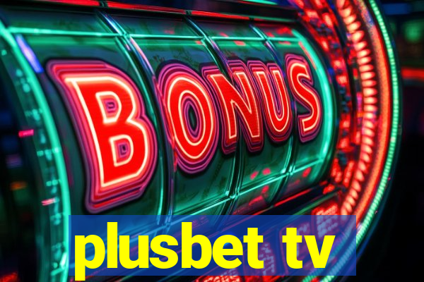 plusbet tv