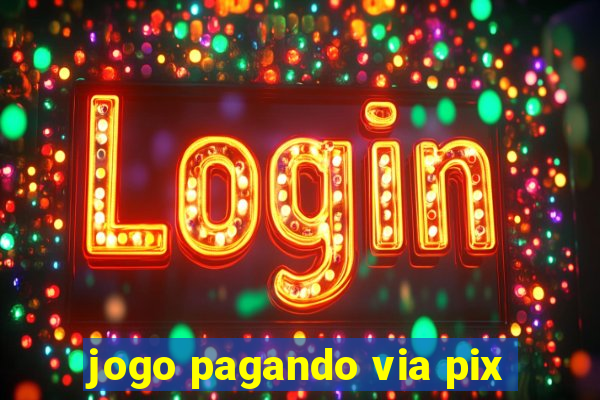 jogo pagando via pix