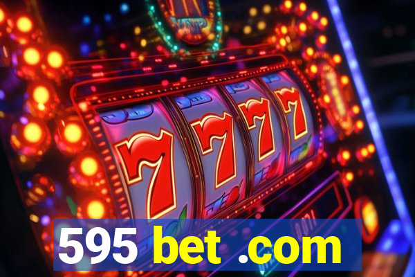 595 bet .com