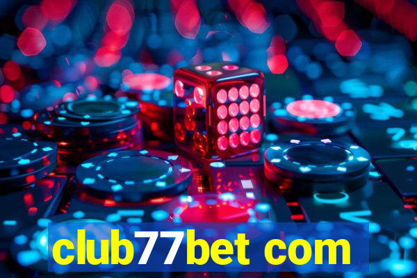 club77bet com