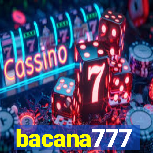 bacana777