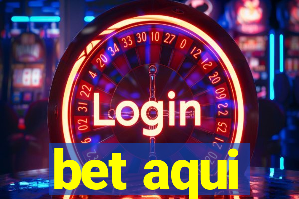 bet aqui