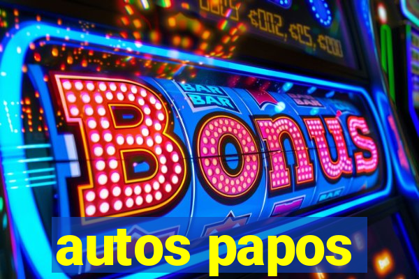 autos papos