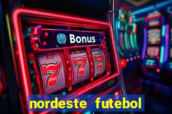 nordeste futebol net vip