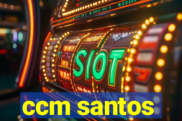 ccm santos