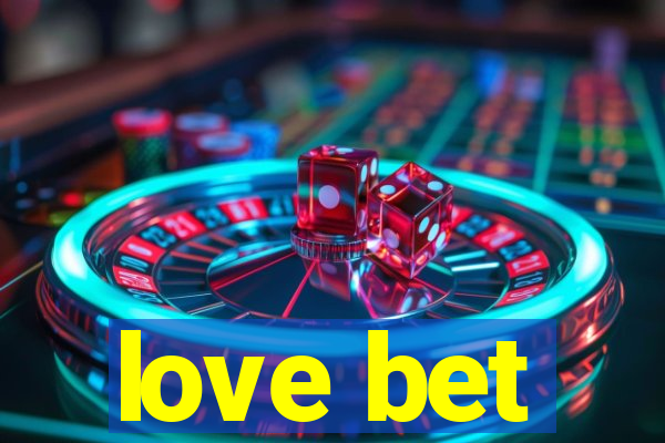 love bet