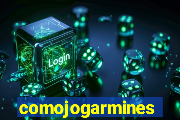 comojogarmines