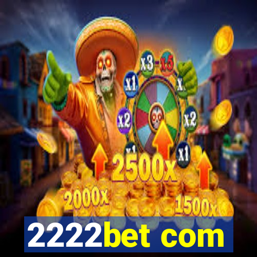 2222bet com