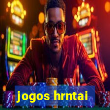 jogos hrntai